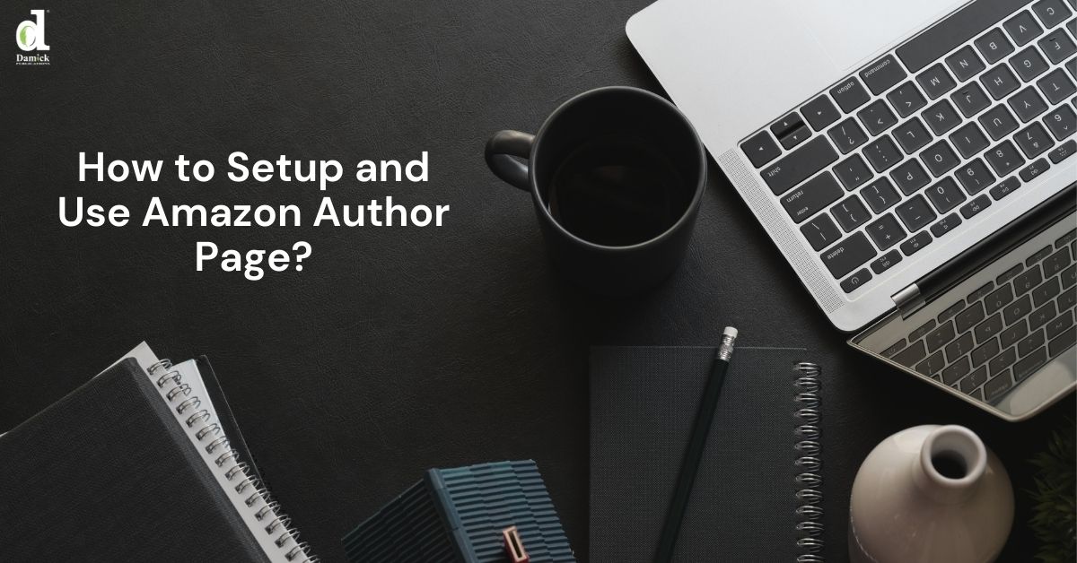 How to Setup and Use Amazon Author Page