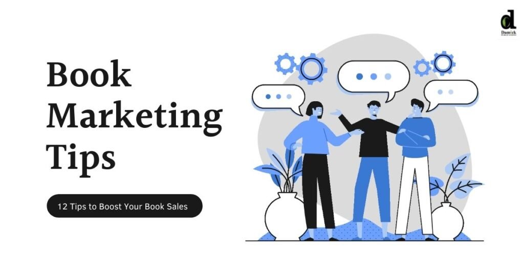 12 Book Marketing Tips to Boost Your Book Sales | Tips to Sell More Books